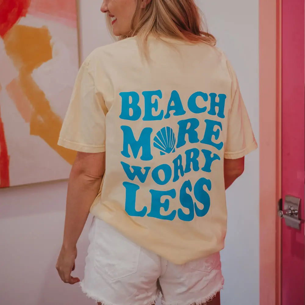 Beach More Worry Less Tee